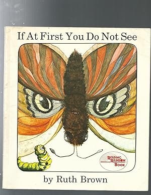 Seller image for IF AT FIRST YOU DO NOT SEE for sale by ODDS & ENDS BOOKS