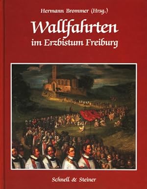 Seller image for Wallfahrten im Erzbistum Freiburg. for sale by TF-Versandhandel - Preise inkl. MwSt.