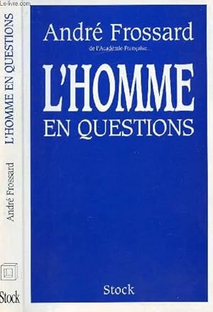 Seller image for L'HOMME EN QUESTIONS for sale by Le-Livre