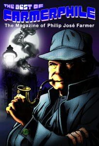 Seller image for The Best of Farmerphile: The Magazine of Philip Jose Farmer (Signed) for sale by Fleur Fine Books