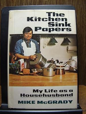 THE KITCHEN SINK PAPERS: My Life as a Househusband