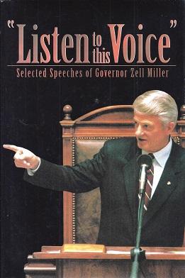 "Listen to This Voice": Selected Speeches of Governor Zell Miller