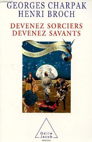 Seller image for DEVENEZ SORCIERS, DEVENEZ SAVANTS for sale by Le-Livre