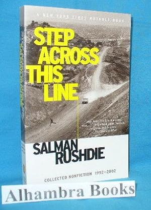 Seller image for Step Across This Line : Collected Nonfiction 1992 - 2002 for sale by Alhambra Books