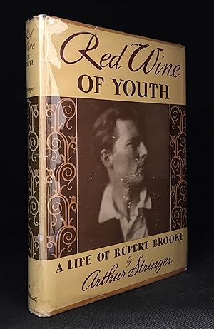 Red Wine of Youth; A Life of Rupert Brooke