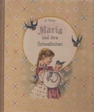 Maria und ihre Schwälbchen. Aus dem Rumänischen übertragen von Ewald Ruprecht Korn.