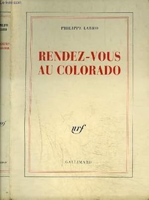 Image du vendeur pour RENDEZ-VOUS AU COLORADO mis en vente par Le-Livre