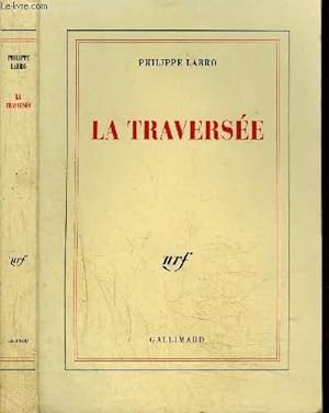 Bild des Verkufers fr LA TRAVERSEE zum Verkauf von Le-Livre