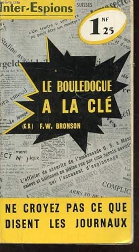 Imagen del vendedor de INTER ESPIONS - LE BOULEDOGUE A LA CLE - a la venta por Le-Livre