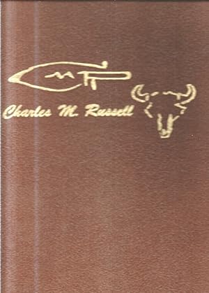 Bild des Verkufers fr The Charles M. Russell Book : With Foreword by Senator Mike Mansfield. zum Verkauf von Bcher bei den 7 Bergen