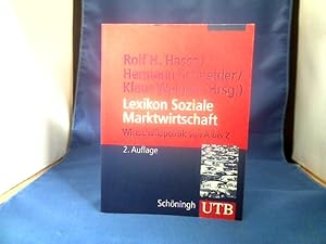 Lexikon soziale Marktwirtschaft : Wirtschaftspolitik von A bis Z. UTB ; 2325.