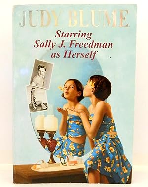 Image du vendeur pour Starring Sally J. Freedman as Herself mis en vente par The Parnassus BookShop