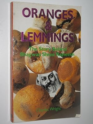 Oranges and Lemmings : The Story Behind Bhagwan Shree Rajneesh
