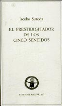 Seller image for El prestidigitador de los cinco sentidos (Poesas). for sale by Los Papeles del Sitio