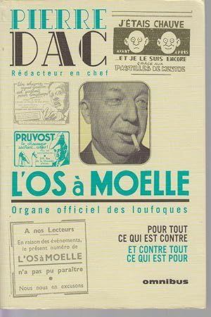 Seller image for L'OS  MOELLE. Organe officiel des loufoques. 13 mai 1938 - 7 juin 1940. Anthologie. for sale by CANO