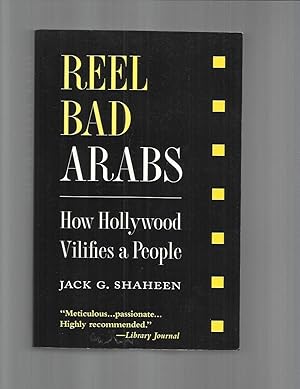 Seller image for REEL BAD ARABS. How Hollywood Vilifies A People. Foreword By William Greider for sale by Chris Fessler, Bookseller