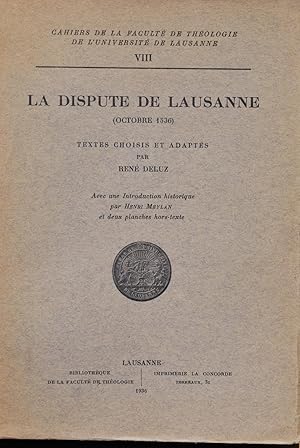 La dispute de Lausanne : une page de l'histoire de la reformation dans le Pays-de-Vaud (octobre 1...