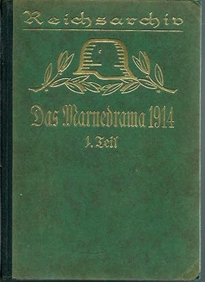 Bild des Verkufers fr Schlachten des Weltkrieges in Einzeldarstellungen bearbeitet vom Reichsarchiv Band 22: Das Marnedrame 1914 1. Teil zum Verkauf von Leserstrahl  (Preise inkl. MwSt.)