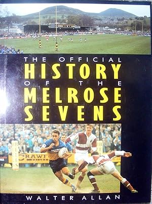 Seller image for The Official History of the Melrose Sevens for sale by Hanselled Books