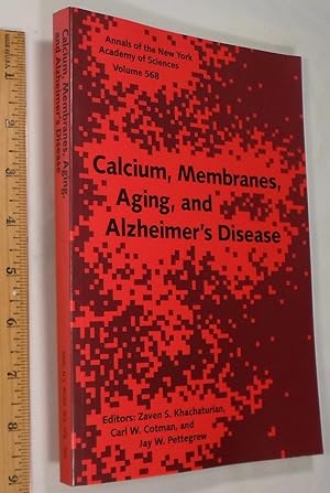 Image du vendeur pour Calcium, membranes, aging, and Alzheimer's disease (Annals of the New York Academy of Sciences) mis en vente par Dilly Dally