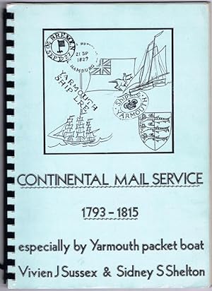 Bild des Verkufers fr Continental Mail Service 1793-1815 especially by Yarmouth packet boat. zum Verkauf von Pennymead Books PBFA