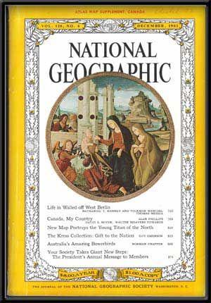 The National Geographic Magazine, Vol. 120, No. 6 (December, 1961)