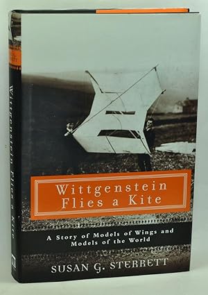 Wittgenstein Flies a Kite: A Story of Models of Wings and Models of the World