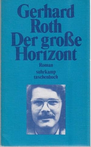 Bild des Verkäufers für Der große Horizont. Roman zum Verkauf von Graphem. Kunst- und Buchantiquariat
