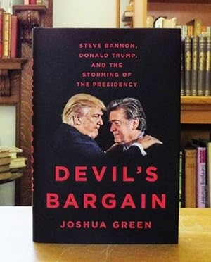 Devil's Bargain: Steve Bannon, Donald Trump, and the Storming of the Presidency