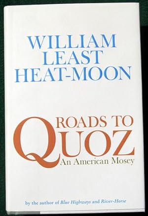 Bild des Verkufers fr ROADS TO QUOZ: AN AMERICAN MOSEY zum Verkauf von May Day Books