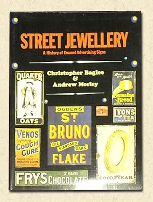 Seller image for Street Jewellery A History of Enamel Advertising Signs for sale by lamdha books