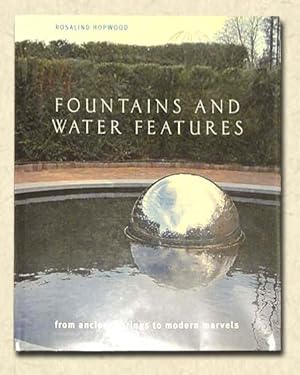 Seller image for Fountains and Water Features From Ancient Springs to Modern Marvels for sale by lamdha books
