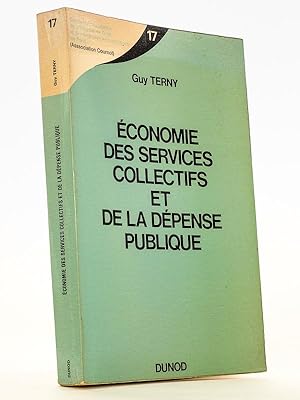 Economie des services collectifs et de la dépense publique ( collection du Centre d'économétrie d...