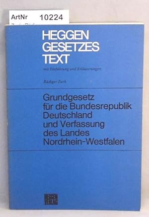 Grundgesetz für die Bundesrepublik Deutschland und Verfassung des Landes Nordrhein-Westfalen