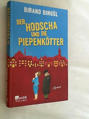 Seller image for Der Hodscha und die Piepenktter : Roman. for sale by Versandantiquariat Christian Back