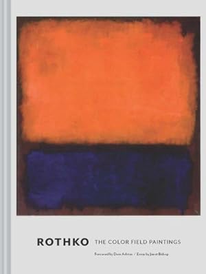 Imagen del vendedor de Rothko : The Color Field Paintings. With a foreword by Ashton, Dore a la venta por AHA-BUCH GmbH