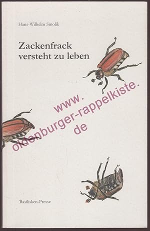 Bild des Verkufers fr Zackenfrack versteht zu leben - Erfahrungen und Einsichten eines Maikfers zum Verkauf von Oldenburger Rappelkiste