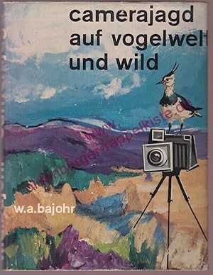 camerajagd auf vogelwelt und wild (1961) - Bajohr, Wolfgang Alexander