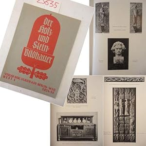 Bild des Verkufers fr Der Holz- und Steinbildhauer, Fachblatt fr das gesamte plastische Kunsthandwerk * Heft 1-1934/35 Dieses Buch wird von uns nur zur staatsbrgerlichen Aufklrung und zur Abwehr verfassungswidriger Bestrebungen angeboten (86 StGB) zum Verkauf von Galerie fr gegenstndliche Kunst