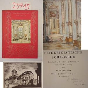 Fridericianische Schlösser. Zehnfarbige Tafeln nach Aquarellen und eine Einladung von Alfred Thon...