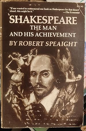 Shakespeare: The Man and His Achievement