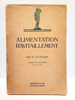 Image du vendeur pour Alimentation et ravitaillement / Prface de Charles Richet mis en vente par Librera Miguel Miranda