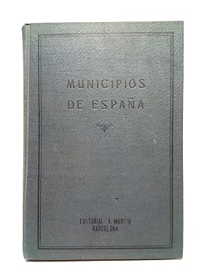 Los municipios de España: Diccionario gegráfico de los Ayuntamientos del Reino (indicándose si ti...