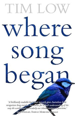 Seller image for Where Song Began: Australia's Birds and How They Changed the World (Paperback) for sale by Grand Eagle Retail