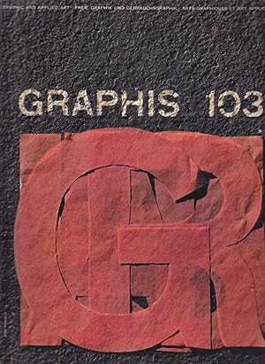 Graphis no 103. Revue internationale d'arts graphiques et d'arts appliqués. 1962