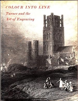 Seller image for Colour into Line: Turner and the Art of Engraving for sale by Booklover Oxford