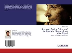 Seller image for Status of Senior Citizens of Kathmandu Metropolitan City, Nepal : Senior Citizens And Their Status for sale by AHA-BUCH GmbH