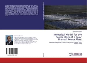 Seller image for Numerical Model for the Power Block of a Solar Thermal Power Plant : Based on Parabolic Trough Type Concentrating Solar Power Plant for sale by AHA-BUCH GmbH