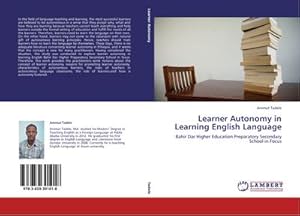 Image du vendeur pour Learner Autonomy in Learning English Language : Bahir Dar Higher Education Preparatory Secondary School in Focus mis en vente par AHA-BUCH GmbH