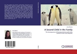 Immagine del venditore per A Second Child in the Family : The Consequences of Changing Family and Fertility Patterns in the Czech Republic venduto da AHA-BUCH GmbH